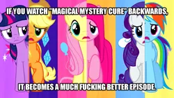 Size: 1280x720 | Tagged: alicorn drama, applejack, background pony strikes again, derpibooru import, downvote bait, drama, fluttershy, if you watch it backwards, image macro, magical mystery cure, mane six, meme, pinkie pie, rainbow dash, rarity, safe, troll, twilight sparkle, vulgar