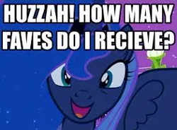 Size: 262x193 | Tagged: safe, derpibooru import, edit, edited screencap, screencap, princess luna, alicorn, pony, luna eclipsed, caption, cropped, cute, female, happy, huzzah, image macro, looking at you, lunabetes, mare, meme, misspelling, needs more jpeg, open mouth, photo, picture for breezies, solo, talking to viewer, text, trying too hard, upvote bait, wings