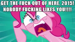 Size: 610x343 | Tagged: 2015, 2016, angry, derpibooru import, image macro, meme, pinkie pie, safe, vulgar, yelling