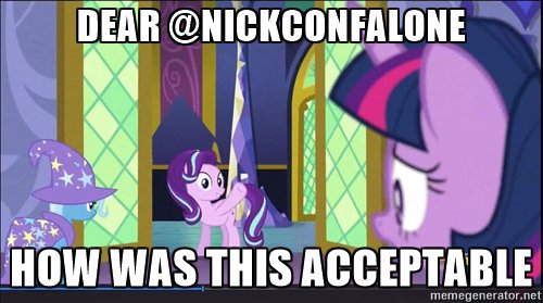 Size: 500x279 | Tagged: safe, derpibooru import, edit, edited screencap, screencap, starlight glimmer, trixie, twilight sparkle, twilight sparkle (alicorn), pony, unicorn, no second prances, animation error, caption, discovery family logo, error, exploitable meme, female, image macro, mare, meme, memegenerator, meta, missing horn, nick confalone, text, trixie's cape, trixie's hat