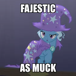 Size: 450x450 | Tagged: safe, derpibooru import, edit, edited screencap, screencap, trixie, pony, unicorn, no second prances, cape, caption, clothes, derp, female, hat, image macro, majestic as fuck, mare, meme, solo, spoonerism, the paint and growerful triskie, torn clothes, trixie yells at everything