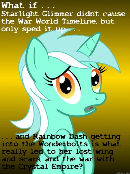 Size: 625x833 | Tagged: alternate timeline, conspiracy lyra, crystal war timeline, derpibooru import, exploitable meme, grimdark, image macro, lyra heartstrings, meme, newbie dash, rainbow dash, solo, starlight glimmer, the cutie re-mark, wonderbolts