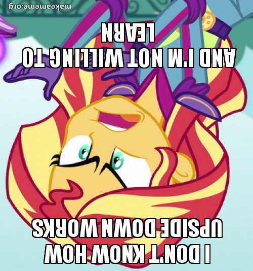 Size: 500x534 | Tagged: safe, derpibooru import, edit, edited screencap, screencap, sunset shimmer, equestria girls, friendship games, caption, exploitable meme, image macro, meme, sunset is not willing to learn, upside down