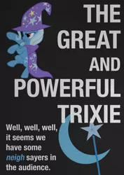 Size: 2480x3508 | Tagged: safe, artist:skeptic-mousey, derpibooru import, trixie, pony, unicorn, female, mare, poster, quote, solo, typography