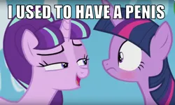 Size: 1288x772 | Tagged: suggestive, derpibooru import, edit, edited screencap, screencap, starlight glimmer, twilight sparkle, twilight sparkle (alicorn), alicorn, pony, the cutie re-mark, blushing, female, females only, image macro, implied futa, meme, starlight's secret, trans girl, trans mare, transgender