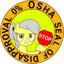 Size: 1000x1000 | Tagged: safe, artist:toyminator900, derpibooru import, oc, oc:osha, unofficial characters only, earth pony, pony, seal, :c, female, frown, glare, hoof hold, lidded eyes, looking at you, mare, seal of disapproval, sign, simple background, solo, stop sign, transparent background