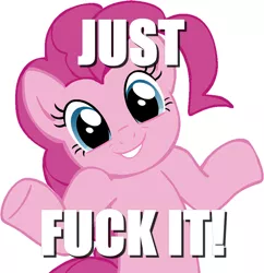 Size: 826x855 | Tagged: derpibooru import, image macro, meme, pinkie pie, safe, shrug, solo, vulgar, whatever