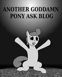 Size: 4132x5120 | Tagged: safe, artist:thepristineeye, derpibooru import, oc, oc:intern, unofficial characters only, earth pony, pony, absurd resolution, anotherdamnponyaskblog, monochrome, open mouth, solo, text, tumblr, vulgar