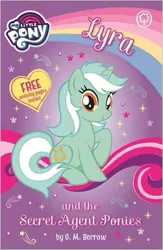 Size: 325x499 | Tagged: book, derpibooru import, g.m. berrow, lyra and bon bon and the mares from s.m.i.l.e., lyra and the secret agent ponies, lyra heartstrings, merchandise, my little pony chapter books, my little pony logo, official, safe, s.m.i.l.e., solo, stock vector, united kingdom