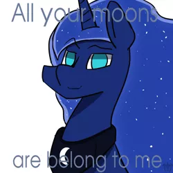 Size: 2000x2000 | Tagged: all your base are belong to us, artist:mopyr, bust, caption, derpibooru import, looking at you, portrait, princess luna, raised eyebrow, safe, simple background, smiling, solo, white background