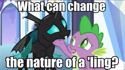 Size: 960x540 | Tagged: caption, changeling, derpibooru import, edit, edited screencap, image macro, meme, planescape torment, safe, screencap, spike, the times they are a changeling, thorax, what can change the nature of a man