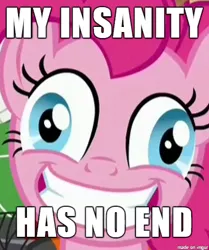 Size: 412x492 | Tagged: safe, derpibooru import, edit, edited screencap, screencap, pinkie pie, ppov, derp, faic, image macro, insanity, meme, pinkie derp, solo