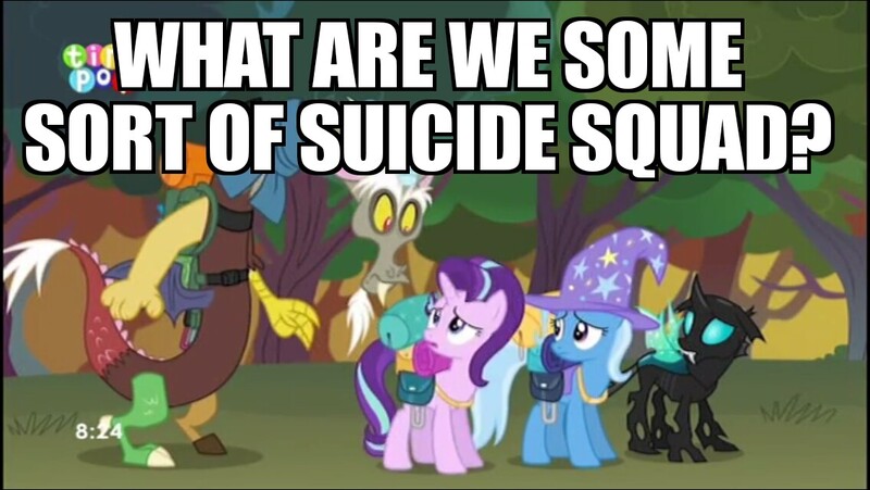 Size: 1136x640 | Tagged: safe, derpibooru import, edit, edited screencap, screencap, discord, starlight glimmer, thorax, trixie, changeling, pony, unicorn, to where and back again, caption, female, image macro, mare, meme, reformed four, suicide squad