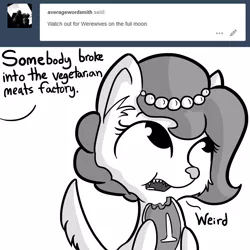 Size: 1280x1280 | Tagged: safe, artist:tjpones, derpibooru import, oc, oc:brownie bun, unofficial characters only, werewolf, horse wife, ask, cheek fluff, dialogue, ear fluff, eating, food, grayscale, meat, monochrome, offscreen character, sharp teeth, simple background, solo, steak, teeth, tumblr, white background