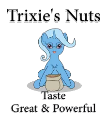 Size: 1311x1486 | Tagged: suggestive, artist:planetkiller, derpibooru import, trixie, pony, unicorn, all bottled up, cinnamon nuts, deez nuts, food, innuendo, simple background, solo, text, that pony sure does love nuts, transparent background