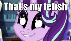 Size: 1280x738 | Tagged: safe, derpibooru import, edit, edited screencap, screencap, starlight glimmer, pony, unicorn, equestria girls, mirror magic, spoiler:eqg specials, dilated pupils, faic, female, glimmie, grin, heart eyes, image macro, mare, meme, reaction image, smiling, solo, starry eyes, that is my fetish, twilight's castle, wingding eyes