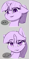 Size: 1200x2400 | Tagged: safe, artist:captainpudgemuffin, derpibooru import, twilight sparkle, pony, unicorn, alternate hairstyle, bust, cheek fluff, cute, dialogue, ear fluff, female, floppy ears, fluffy, gray background, grin, looking at you, mare, partial color, ponytail, portrait, raised eyebrow, reaction image, simple background, smiling, smirk, solo, speech bubble, twiabetes