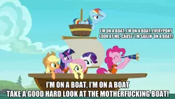 Size: 1920x1080 | Tagged: safe, derpibooru import, edit, edited screencap, screencap, applejack, fluttershy, pinkie pie, rainbow dash, rarity, twilight sparkle, twilight sparkle (alicorn), alicorn, pony, all bottled up, best friends until the end of time, boat, caption, exploitable meme, i'm on a boat (the lonely island feat. t-pain), image macro, lifejacket, mane six, meme, parody, sailboat, sailboat of friendship, telescope, the lonely island, vulgar