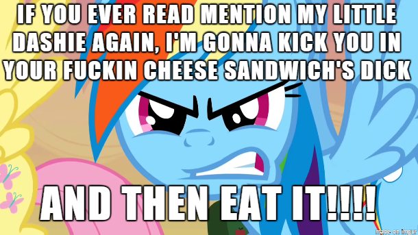 Size: 610x343 | Tagged: suggestive, derpibooru import, edit, edited screencap, screencap, cheese sandwich, fluttershy, rainbow dash, pony, fanfic:my little dashie, angry, edgy, engrish, fail, grammar error, image macro, implied cbt, meme, take that, vulgar