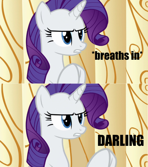 Size: 512x576 | Tagged: safe, artist:paintanon, derpibooru import, edit, edited screencap, screencap, rarity, pony, unicorn, applejack's "day" off, boi, darling, impact font, inhale, meme, misspelling, rarity is not amused, reaction image, unamused