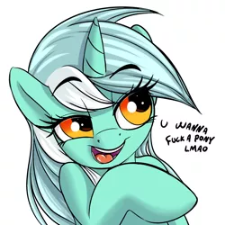 Size: 2000x2000 | Tagged: suggestive, artist:coinpo, derpibooru import, lyra heartstrings, human, pony, unicorn, bronybait, dialogue, female, implied human on pony action, implied interspecies, implied sex, lidded eyes, lmao, mare, meme, open mouth, parody, raised eyebrow, raised hoof, simple background, smiling, smug, solo, text, vulgar, white background