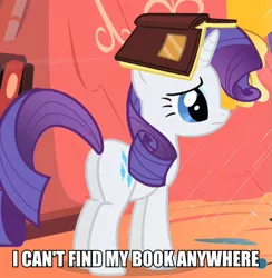 Size: 567x582 | Tagged: safe, derpibooru import, edit, edited screencap, screencap, rarity, pony, unicorn, look before you sleep, book, book hat, cropped, cute, image macro, meme, plot, rarara, raribetes, silly, silly pony, solo