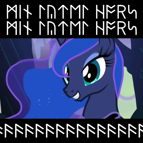 Size: 500x500 | Tagged: safe, artist:yet_one_more_idiot, derpibooru import, princess luna, alicorn, pony, aaaaaaaaaa, female, futhark, grin, mare, meme, old english, runes, screaming, smiling, theme song, wat