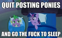 Size: 550x339 | Tagged: alicorn, basket, basket bed, bed, blanket, derpibooru import, dragon, edit, edited screencap, go the fuck to sleep, go to sleep, image macro, meme, pillow, safe, screencap, spike, twilight sparkle, twilight sparkle (alicorn), vulgar