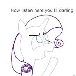 Size: 800x800 | Tagged: safe, artist:jetronic, derpibooru import, rarity, pony, unicorn, angry, darling, dialogue, female, image, listen here, mare, meme, open mouth, png, simple background, solo, white background