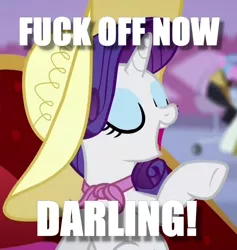 Size: 640x676 | Tagged: darling, derpibooru import, gtfo, image macro, majestic as fuck, meme, rarity, safe, vulgar