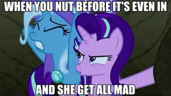 Size: 960x540 | Tagged: suggestive, artist:dwk, artist:dwk13, derpibooru import, edit, edited screencap, screencap, starlight glimmer, trixie, pony, unicorn, totally legit recap, to change a changeling, angry, eyes closed, female, frown, glare, gritted teeth, image macro, mare, meme, op has never seen a girl naked, open mouth, pouting, premature ejaculation, vulgar