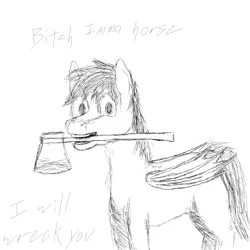 Size: 2000x2000 | Tagged: safe, artist:caucow, derpibooru import, oc, oc:shadowtrot flamewraith, unofficial characters only, bat pony, axe, bat pony oc, looking at you, male, monochrome, mouth hold, simple background, sketch, solo, stallion, text, vulgar, weapon, white background