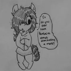 Size: 2433x2432 | Tagged: suggestive, artist:shpace, derpibooru import, oc, oc:floor bored, unofficial characters only, earth pony, pony, bipedal, blushing, clothes, dialogue, female, grayscale, hoodie, messy mane, monochrome, neet, simple background, solo, solo female, speech bubble, text, traditional art