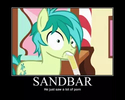 Size: 750x600 | Tagged: safe, derpibooru import, edit, edited screencap, screencap, sandbar, earth pony, pony, school daze, motivational poster, mouth hold, shrunken pupils, solo