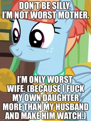 Size: 537x718 | Tagged: derpibooru import, downvote bait, image macro, implied incest, implied lesbian, implied rainbow dash, implied windydash, meme, op is trying too hard, suggestive, why, windy whistles, worst pony