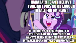 Size: 1280x720 | Tagged: background pony strikes again, deception, derpibooru import, downvote bait, drama, edit, edited screencap, editor:useraccount, evil, evil grin, evil planning in progress, excessive exclamation marks, grin, image macro, meme, op isn't even trying anymore, op is on drugs, safe, screencap, shitposting, smiling, starlight drama, starlight glimmer, the long con, this will end in communism, twilight sparkle, twilybuse