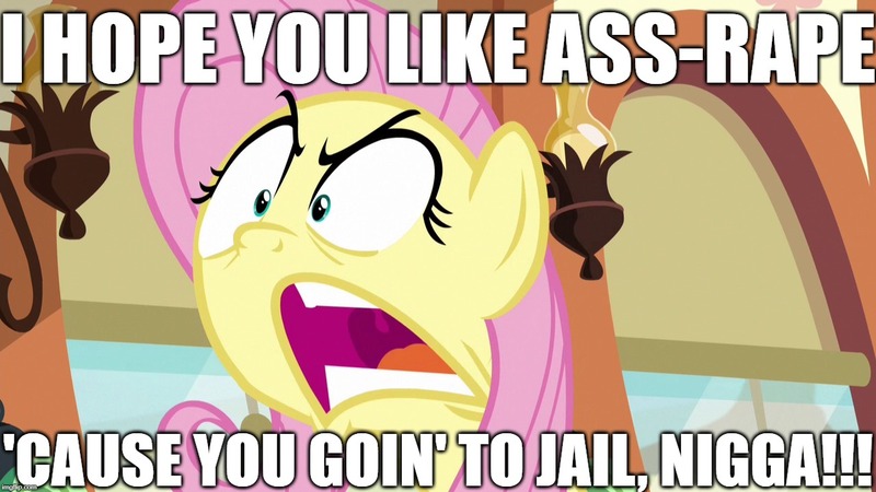 Size: 1280x720 | Tagged: semi-grimdark, suggestive, derpibooru import, edit, edited screencap, screencap, fluttershy, pony, buckball season, angry, caption, female, flutterbitch, image macro, implied rape, mare, meme, nigga, prison, prison rape, slur, vulgar, yelling