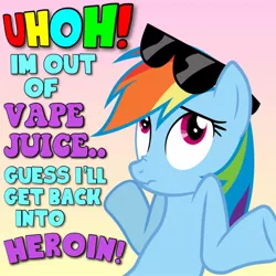 Size: 960x960 | Tagged: safe, derpibooru import, rainbow dash, pegasus, pony, colorful, drugs, female, heroin, mare, meme, shrugging, solo, sunglasses, text, vaping, wide eyes