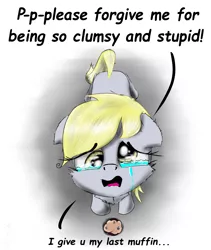 Size: 1500x1781 | Tagged: safe, artist:chopsticks, derpibooru import, derpy hooves, pegasus, pony, apology, bronybait, crying, cute, dialogue, feels, female, food, looking at you, looking up, mare, muffin, sad, sadorable, simple background, solo, text