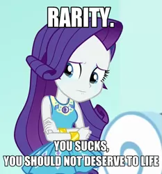 Size: 509x545 | Tagged: safe, derpibooru import, edit, edited screencap, screencap, rarity, equestria girls, equestria girls series, rollercoaster of friendship, abuse, background pony strikes again, cropped, crying, downvote bait, edgy, engrish, female, go to sleep wind rider, grammar error, image macro, meme, op is on drugs, op is trying too hard, op is wrong, raribuse, sad, solo, text, verbal abuse