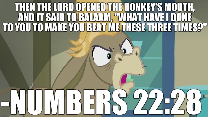 Size: 1920x1080 | Tagged: a friend in deed, angry, balaam, bible, bible verse, cranky doodle donkey, derpibooru import, donkey, edit, edited screencap, editor:useraccount, god, image macro, meme, religion, screencap, semi-grimdark, talking, talking animal, the book of numbers