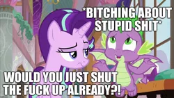 Size: 1280x720 | Tagged: a matter of principals, derpibooru import, dragon, edit, edited screencap, editor:useraccount, image macro, meme, safe, screencap, shut the fuck up, shut up, spike, starlight glimmer, stfu, unamused, vulgar, whining, winged spike