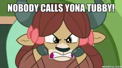 Size: 600x337 | Tagged: a matter of principals, angry, bow, caption, cloven hooves, derpibooru import, edit, edited screencap, female, hair bow, image macro, meme, monkey swings, nobody calls me tubby, no weenies allowed, safe, screencap, spongebob squarepants, text, yak, yona