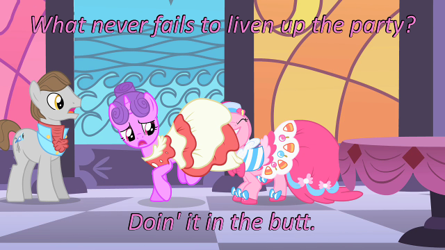 Size: 640x360 | Tagged: suggestive, derpibooru import, edit, edited screencap, screencap, north star, pinkie pie, star gazer, earth pony, pony, unicorn, the best night ever, caption, cards against humanity, female, grand galloping gala, image macro, implied anal, implied sex, male, mare, non-consensual nuzzling, personal space invasion, stallion, text