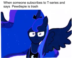 Size: 417x339 | Tagged: safe, derpibooru import, princess luna, pony, implied youtube, meme, pewdiepie, pewdiepie vs t-series, shitposting, t-series