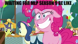 Size: 1280x720 | Tagged: safe, derpibooru import, edit, edited screencap, screencap, bon bon, comet tail, pinkie pie, sweetie drops, earth pony, pony, unicorn, secrets and pies, apple, balloon, caption, crazy smile, female, flag, food, hiatus, image macro, implied season 9, insanity, male, mare, pie, stallion, table, text