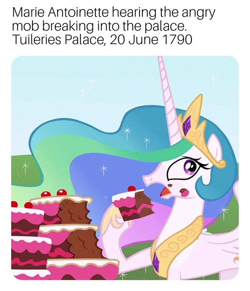 Size: 958x1115 | Tagged: cake, cake addict, cakelestia, caption, caught, dank memes, derpibooru import, edit, edited screencap, fake history, food, french revolution, image macro, let them eat cake, marie antoinette, meme, ponyville confidential, princess celestia, safe, screencap, shocked, solo, surprised, text