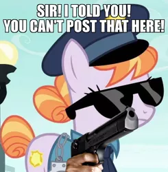 Size: 922x940 | Tagged: safe, derpibooru import, edit, edited screencap, screencap, copper top, earth pony, pony, the gift of the maud pie, annoyed, arrest, caption, delet this, desert eagle, gun, handgun, image macro, impact font, meme, police, reaction image, solo, suddenly hands, sunglasses, text, warning, weapon