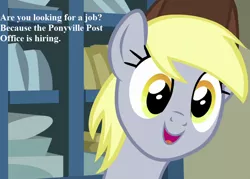 Size: 1008x720 | Tagged: safe, derpibooru import, edit, edited screencap, screencap, derpy hooves, pegasus, pony, best gift ever, bronybait, bust, caption, cropped, cute, derpabetes, dialogue, female, hat, image macro, job offer, mailmare hat, mare, open mouth, post office, smiling, solo, text