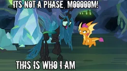 Size: 833x468 | Tagged: caption, changeling, changeling queen, derpibooru import, edit, edited screencap, female, image macro, it's not a phase, meme, ocellus, queen chrysalis, safe, screencap, smolder, smolder is not amused, text, unamused, what lies beneath, whining